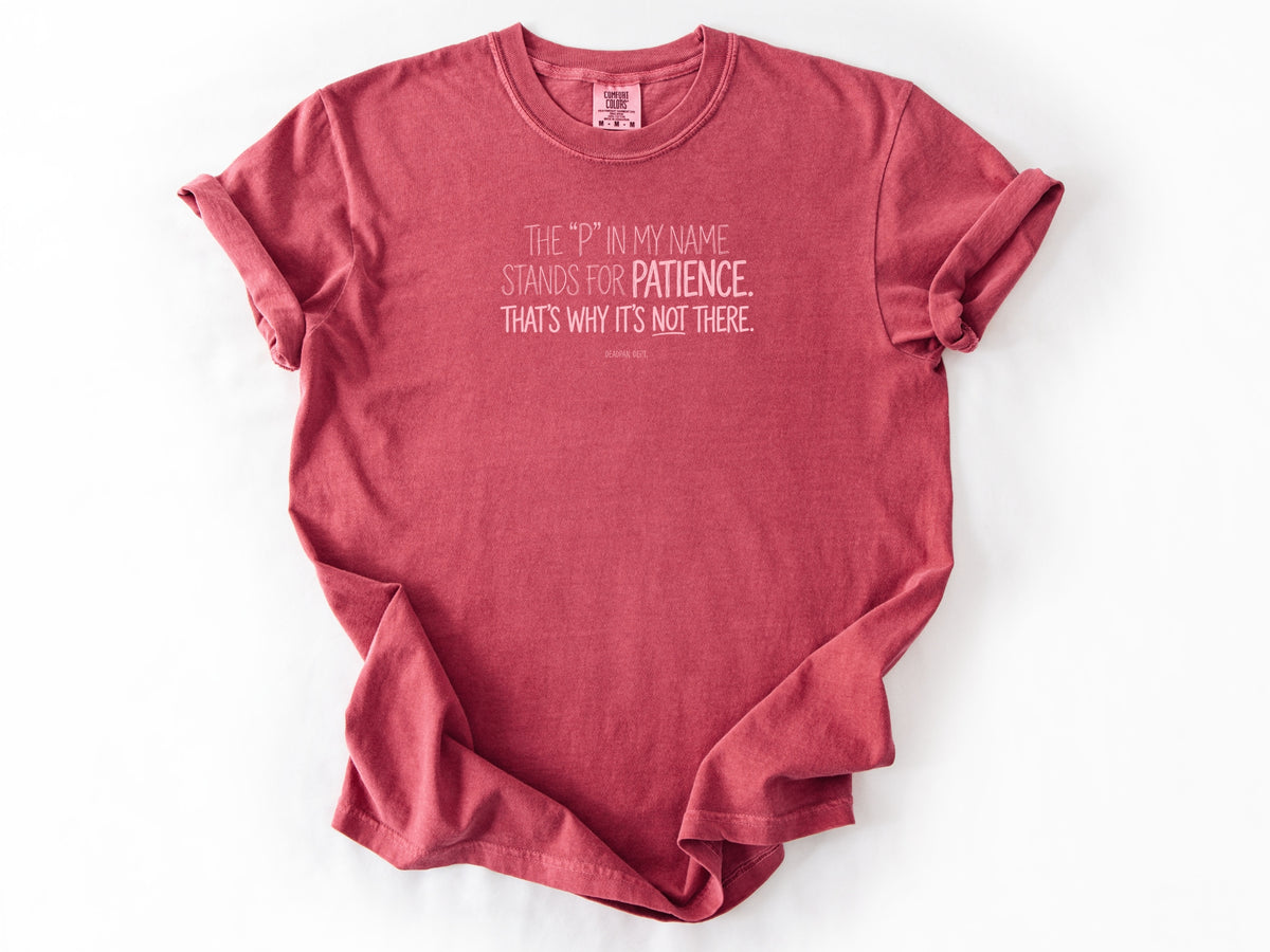 The P in my name Tee