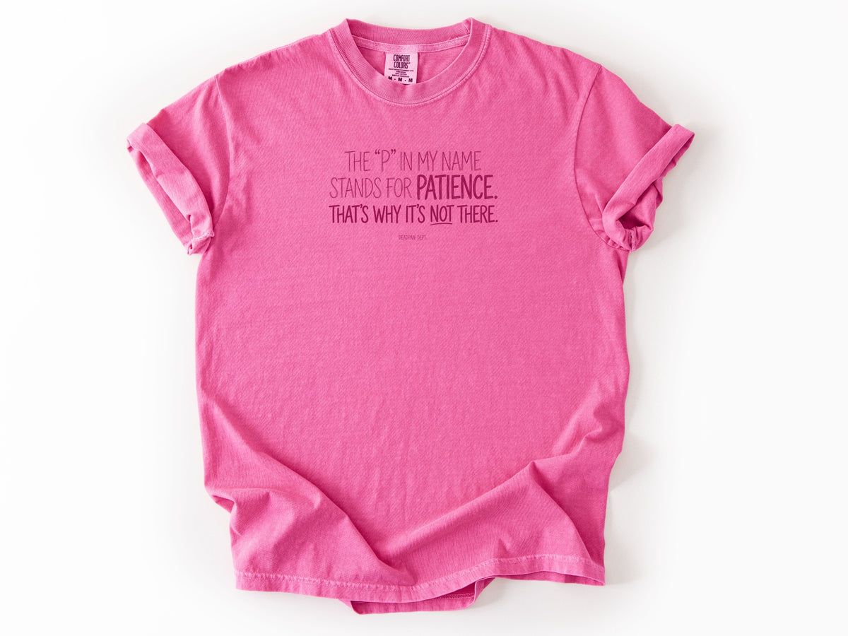The P in my name Tee