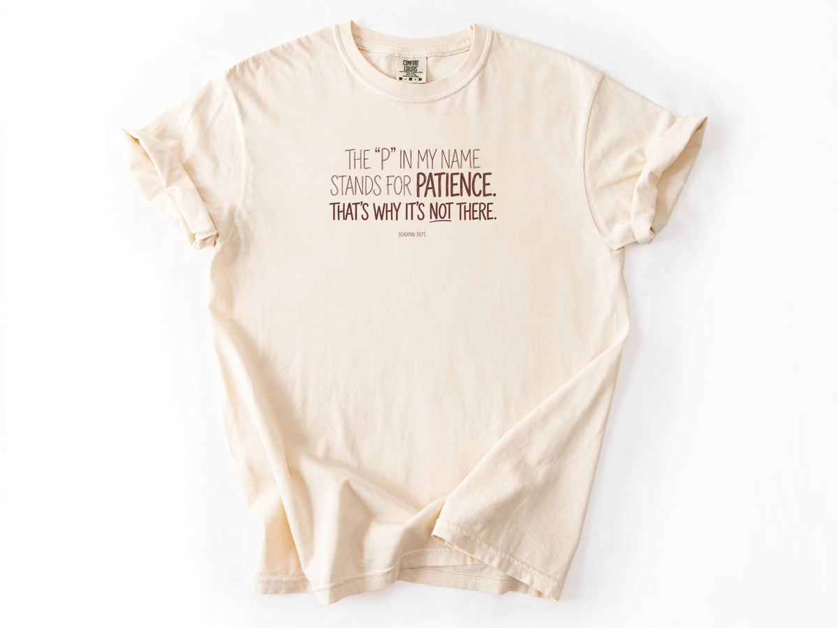 The P in my name Tee