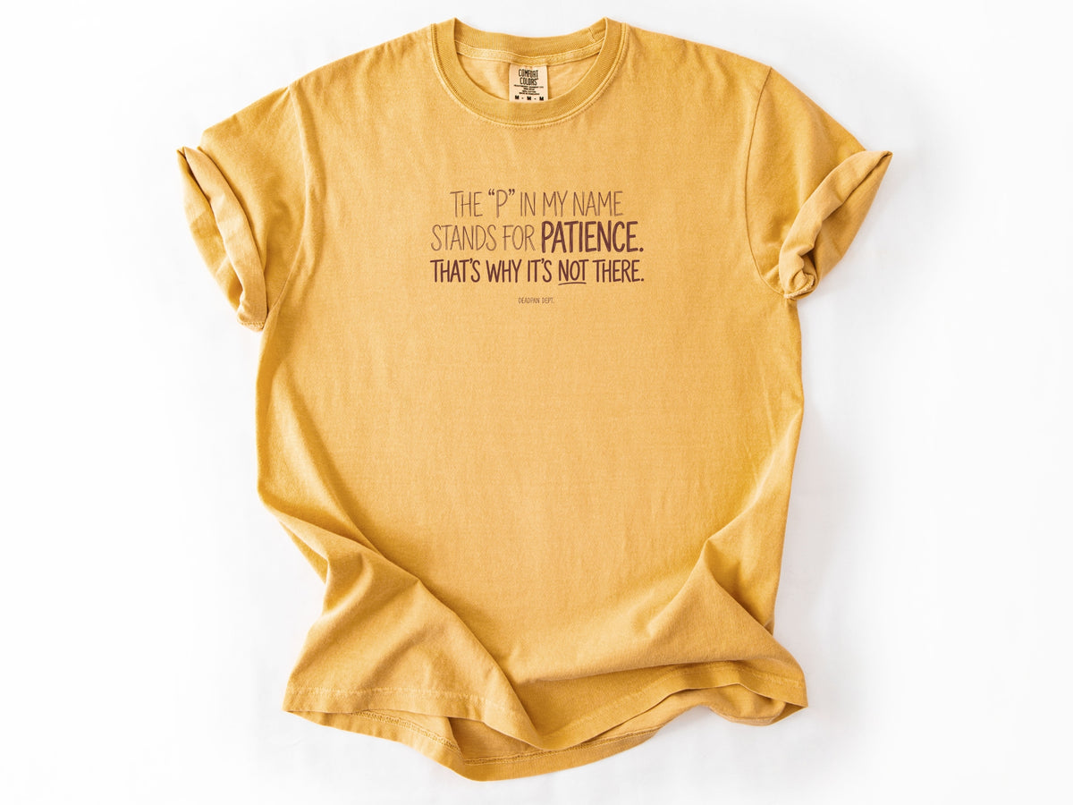 The P in my name Tee