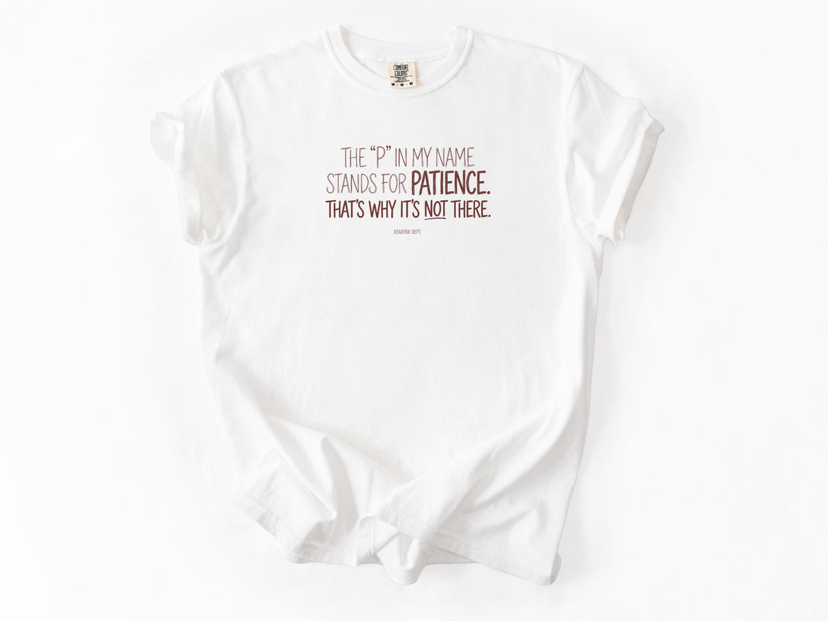 The P in my name Tee