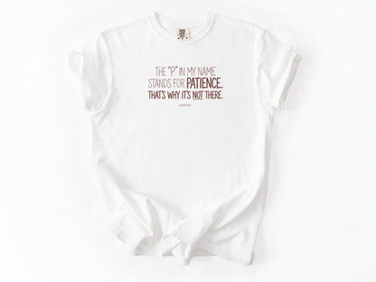 The P in my name Tee
