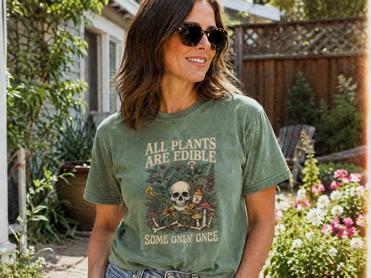 All plants are edible Tee